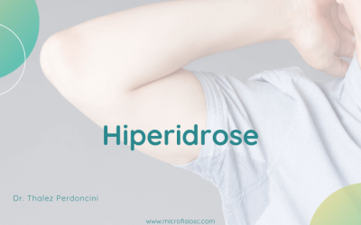 Você sofre de Hiperidrose ? Veja como a Microfisioterapia pode ajudar!